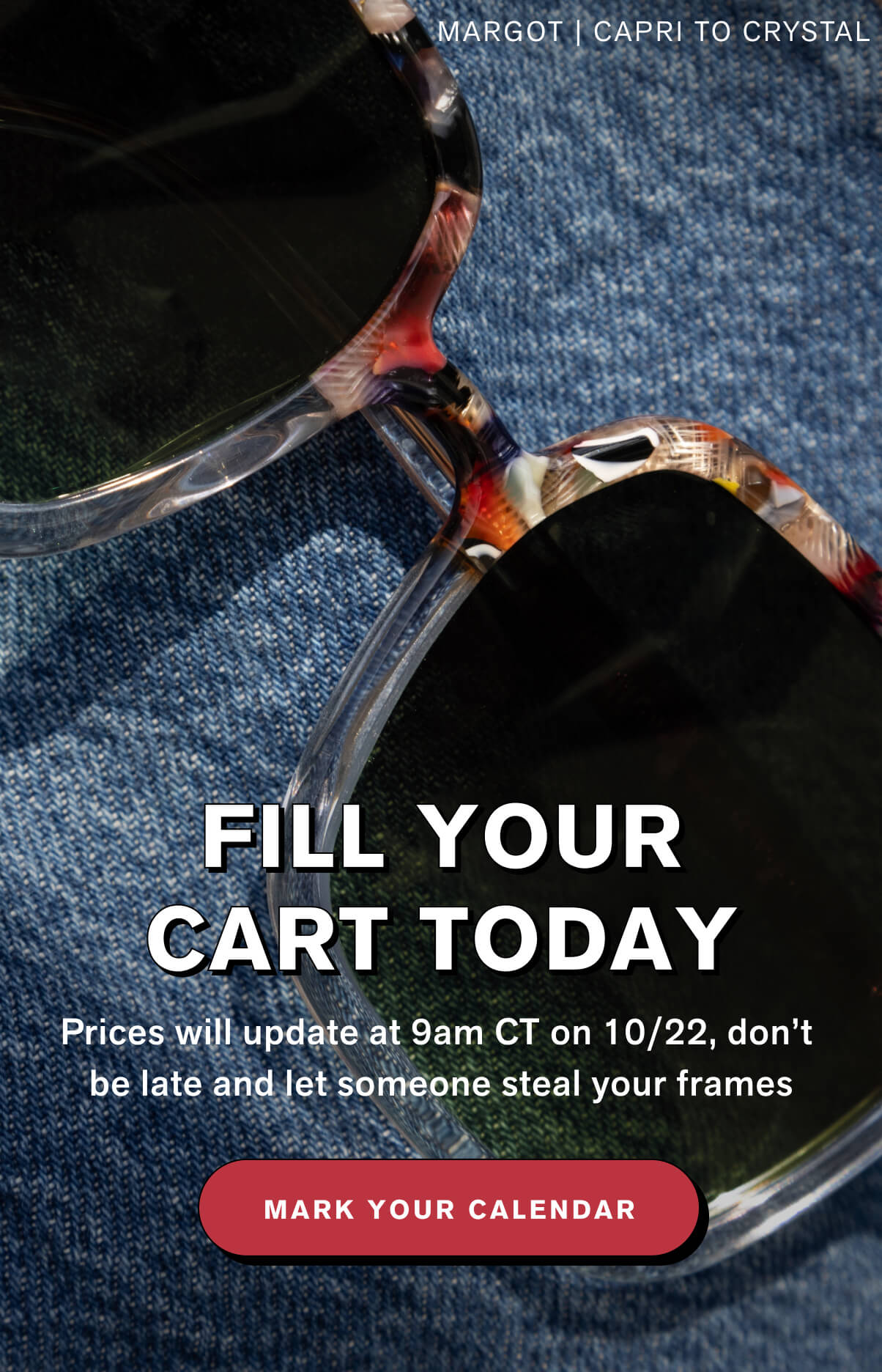 FILL YOUR CART TODAY  Prices will update at 9am CT on 10/22, don't be late and let someone steal you frames.  MARK YOUR CALENDAR