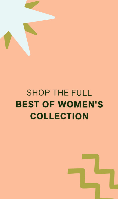 SHOP THE FULL BEST OF WOMEN'S COLLECTION