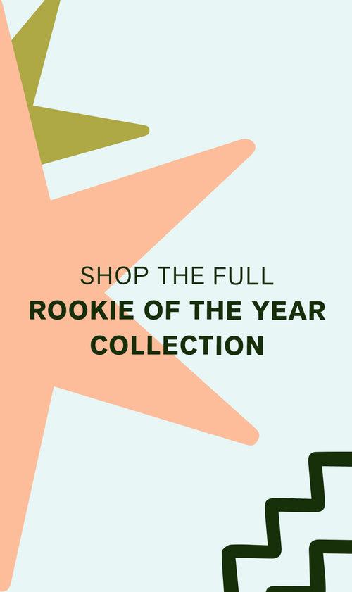 SHOP THE FULL ROOKIE OF THE YEAR COLLECTION