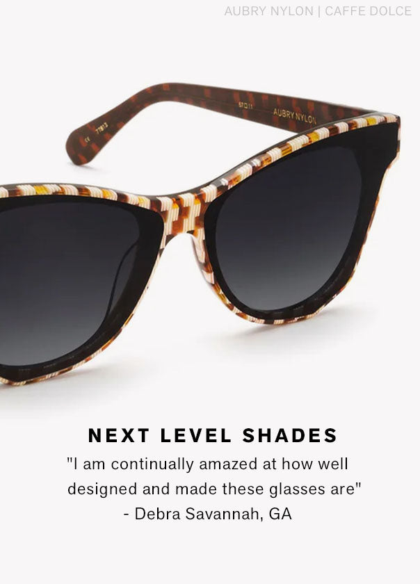 Next Level Shades "I am continually amazed at how well designed and made these glasses are" Debra Savannah, GA
