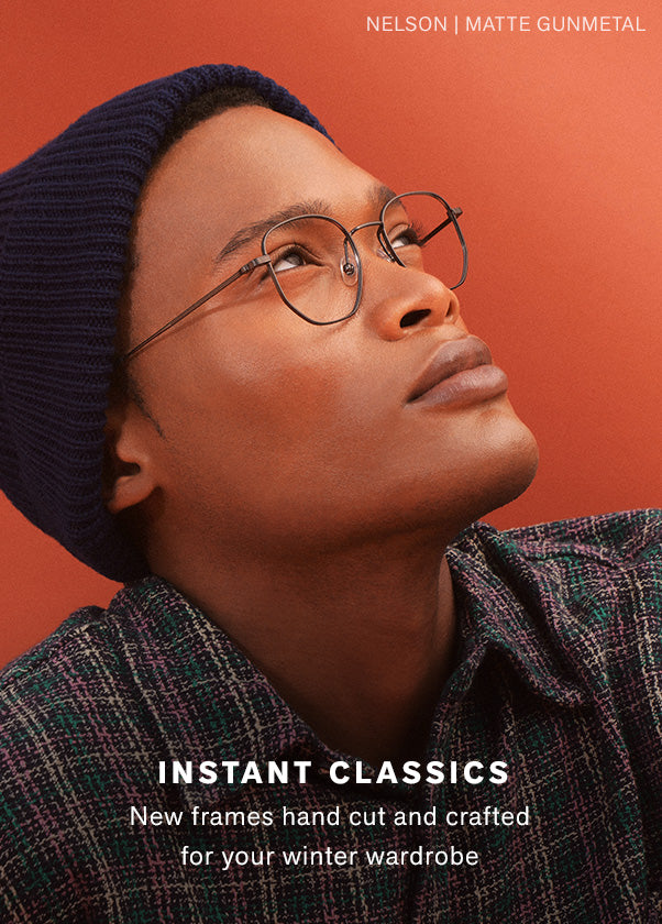 New frames hand cut and crafted for your winter wardrobe